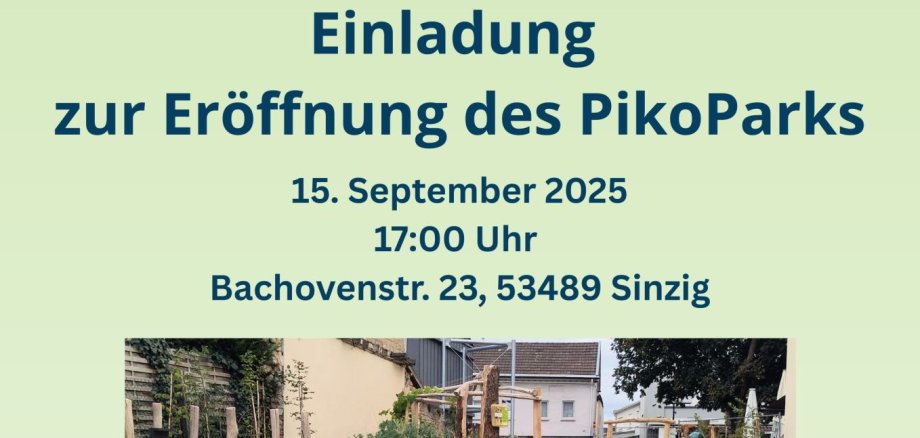 Einladung zur Eröffnung des PikoParks Das Foto zeigt das Plakat zur Eröffnung des PikoParks am 15. September um 17 Uhr.