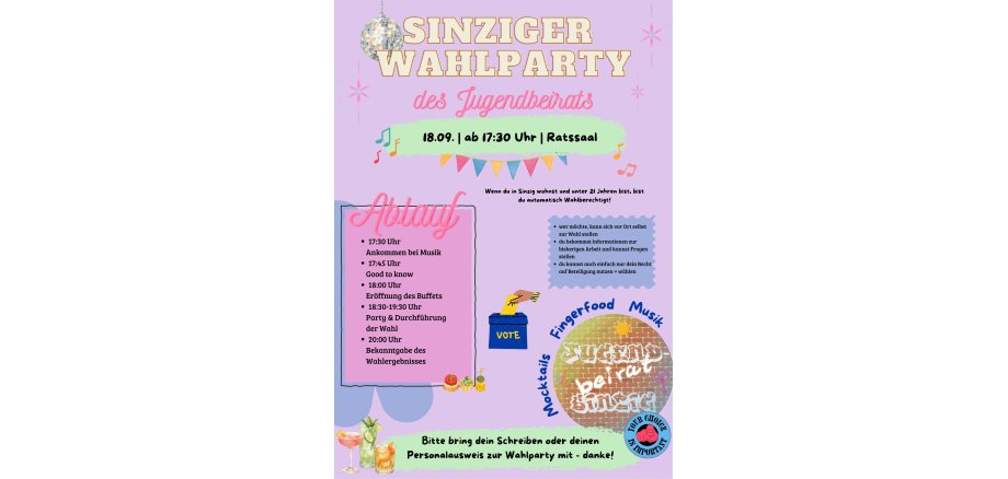 Plakat zur Sinziger Wahlparty des Jugendbeirats Das Bild zeigt das Plakat zur Sinziger Wahlparty des Jugendbeirats